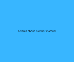 belarus phone number material