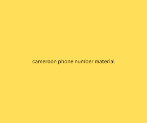 cameroon phone number material